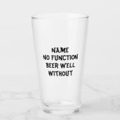 16 oz (once) pinte de verre à bière - "No Function (Devant)