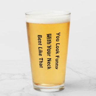 16 oz (ounce) pint bierglas - "Je ziet er grappig  Glas