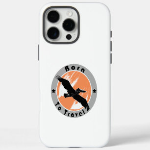 16 Pro Max Né pour voyager Coque-Mate coque iphone
