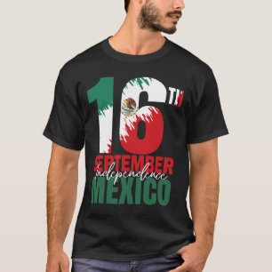 16 september Mexicaanse Onafhankelijkheidsdag Shir T-shirt