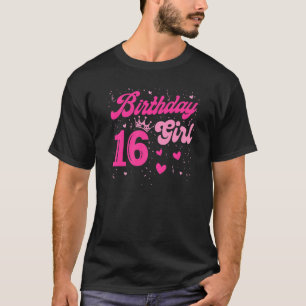 16 Verjaardag Meisje Zoet Zestien 16e Roze Kroon H T-shirt