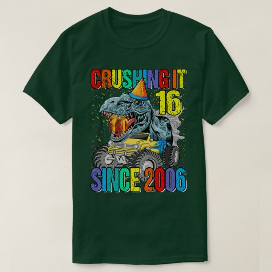 16 Verpletterend sinds 2006 Monstertruck Dinosauru T-shirt (Design voorkant)