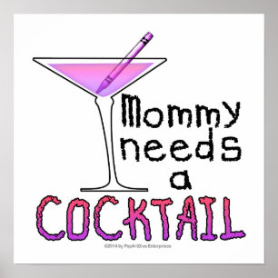16" X 16" POSTER - Mammie heeft een COCKTAIL nodig