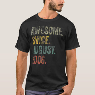 16 Years Old Awesome Since August 2006 16th Birth T-shirt