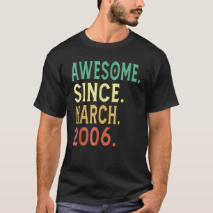 16e verjaardag 16 jaar oud Geweldige sinds maart 2 T-shirt