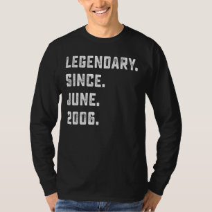 16e verjaardag Gift Legendary sinds juni 2006 16 Y T-shirt