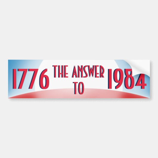 1776 Antwoord op 1984 Bumpersticker (Voorkant)