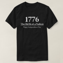 1776  De Geboorte van een Natie Onafhankelijkheids T-shirt