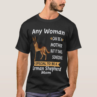 17 Elke vrouw kan een moeder zijn, maar het kost i T-shirt
