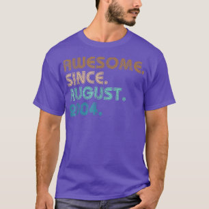 17 jaar oude grappigheid Geweldige sinds augustus  T-shirt