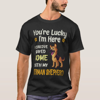 17 Je hebt geluk dat ik hier ben, ik had thuis kun T-shirt