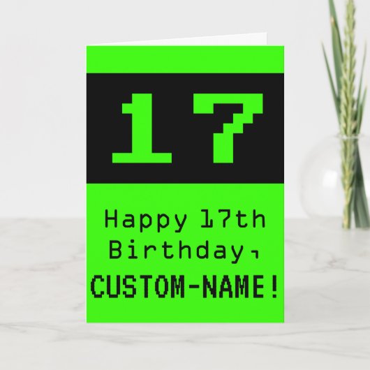 17e verjaardag: Nerdy / Geeky stijl "17" en naam Kaart (Voorkant)