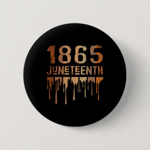 1865 Juneteenth Shirt Melanin Black Pride Melanate Ronde Button 5,7 Cm