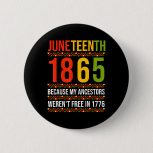 1865 omdat mijn voorouders niet vrij waren ronde button 5,7 cm