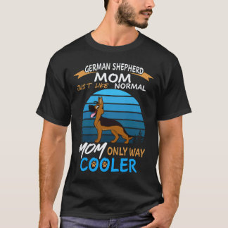 18 Duitse Herders Moeder Net Als Gewone Moeder All T-shirt