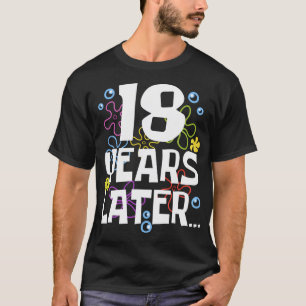 18 jaar later achttien 18 jaar oude verjaardagscad t-shirt