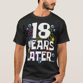 18 jaar later achttien 18 jaar oude verjaardagscad t-shirt