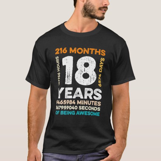 18 jaar oud 216 maanden Geweldige 18e T-shirt (Voorkant)