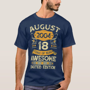 18 jaar oude geschenken  augustus 2004 18e geboort t-shirt