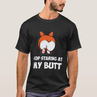 18 Stop met het staren naar mijn kont Corgi T-shirt