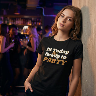 18 Vandaag en klaar om te feesten Verjaardags T-sh T-shirt