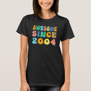 18e verjaardag 18 jaar oud Geweldige sinds 2004 T-shirt