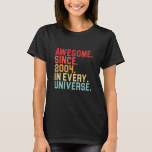 18e verjaardag Geweldige 2004 In Elk Universum 18 T-shirt