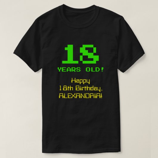 18e verjaardag: Leuk, 8-bit look, Nerdy / Geeky "1 T-shirt (Design voorkant)