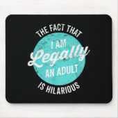 18th Birthday I'm Legally An Adult Is Hilarious Fu Muismat (Voorkant)