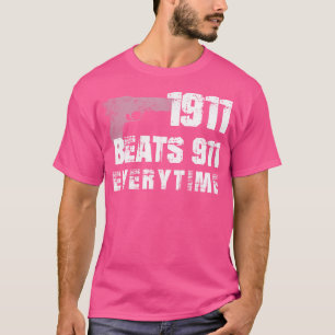 1911 Beats 911 Altijd Grappig Pistool Liefhebber T-shirt