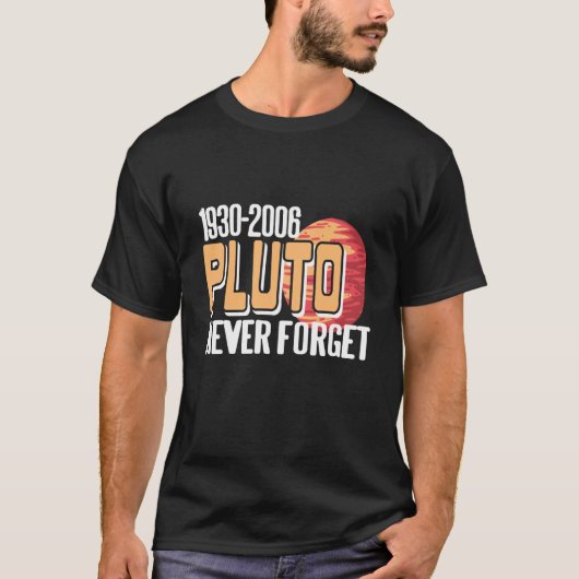 1930 2006 PLUTO Never Forget Retro Planet Present T-shirt (Voorkant)