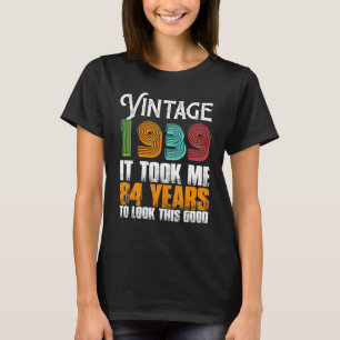 1939 84 jaar oud vadertje van de geboorte t-shirt