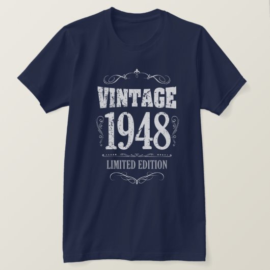 1948 grappig 70th Birthday Gezegde T-Shirt (Design voorkant)