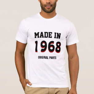 1968: "Gemaakt in 1968, oorspronkelijke onderdelen T-shirt