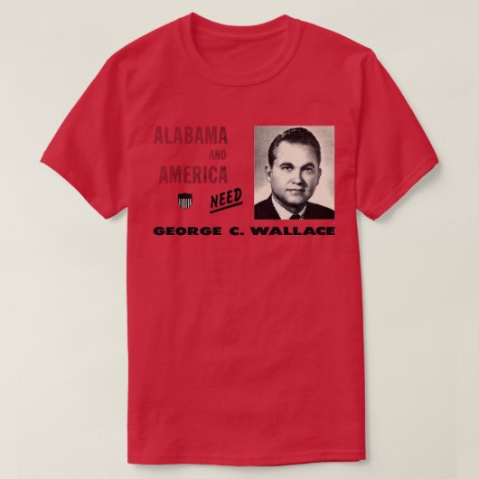1968 L'Amérique a besoin de George Wallace TShirt (Design devant)