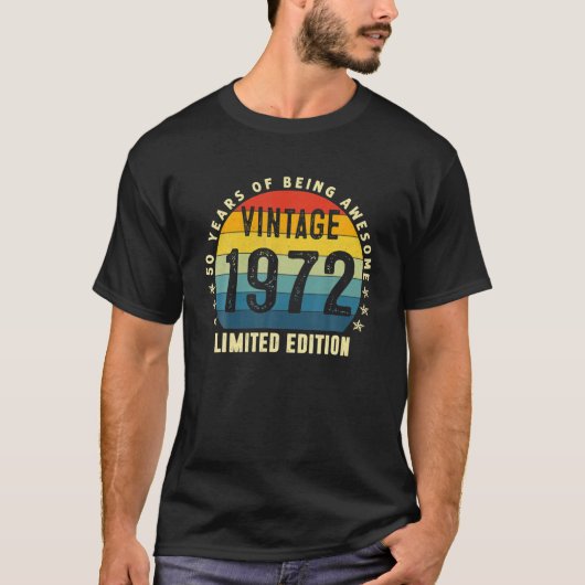  1972 Limited Edition 50thBirthday 50 Year T-shirt (Voorkant)
