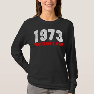 1973 Bescherm Roe Feminist Pro Choice Abortion Rig T-shirt