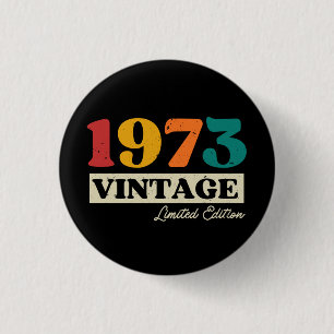 1973 Limited Edition 51st Verjaardag Ronde Button 3,2 Cm