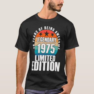 1975 Legendary Limited Edition 48 Year Old T-shirt