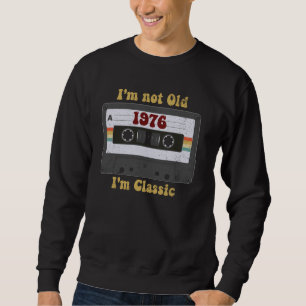 1976 Ik ben niet oud Ik ben klassieke retro casset Trui