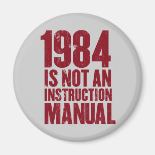 1984 is geen handleiding Magnet Magneet