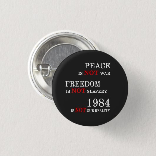 1984 Is Not Our Reality Ronde Button 3,2 Cm (Voorkant /achterkant)