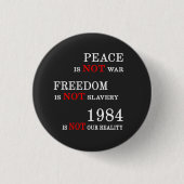 1984 Is Not Our Reality Ronde Button 3,2 Cm (Voorkant)
