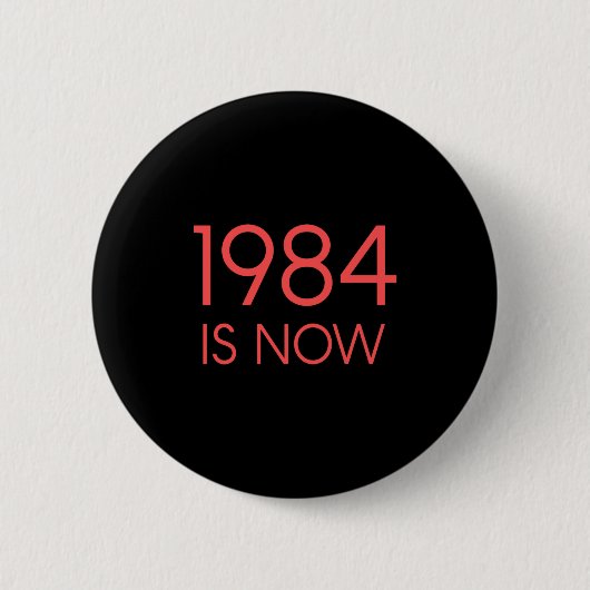 1984 is nu ronde button 5,7 cm (Voorkant)