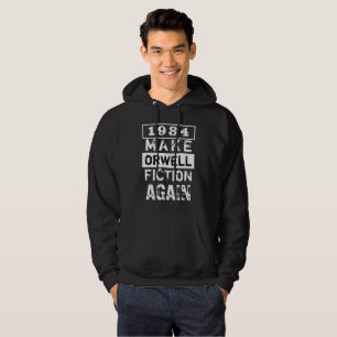 "1984 maak Orwell Fiction Opnieuw" zwart-wit Hoodie