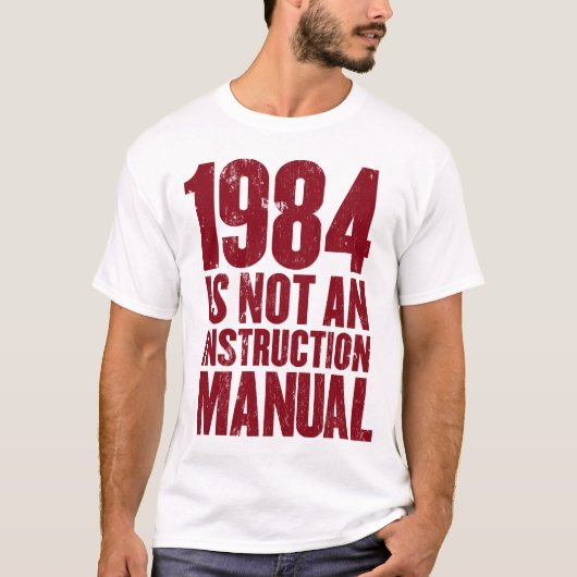 1984 n'est pas un T-shirt de manuel d'instruction (Devant)