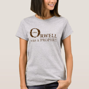 1984 Orwell was een PROPHET voor vrouwen, grijs T-shirt