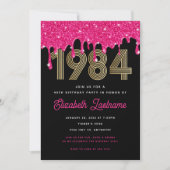 1984 Roze Glitter Drip 40e verjaardag Uitnodiging (Voorkant)