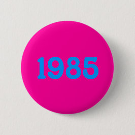 1985 80s thema knop ronde button 5,7 cm