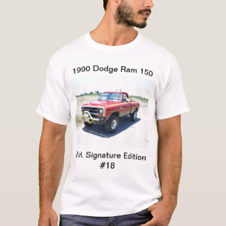 1990 Dodge Ram 150 Rod Hall Signature Edition #18 T-shirt